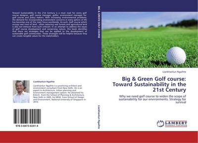 Big & Green Golf course: Toward Sustainability in the 21st Century Liankhanlun N