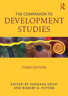 The Companion to Development Studies, Third Edition Book The Fast Free Shipping