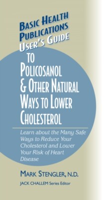Stengler - User's Guide to Policosanol  Other Natural Ways to Lower C - X555z