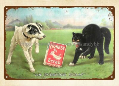 Honest Scrap Tobacco Cat dog fighting metal tin sign reproduction kitchen