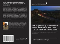 Athanase Banza Kalongo | De La Guerra Y La Violencia En El Este De La Rdc....
