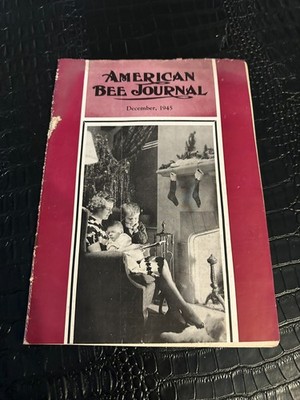 DECEMBER 1945 AMERICAN BEE JOURNAL Beekeeping Beekeepers Magazine