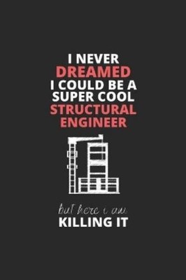 Rinji Publishin I Never Dreamed I Could Be A Super Cool Structural (Taschenbuch)
