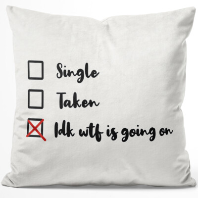Single Taken Idk wtf is going on 14001002252