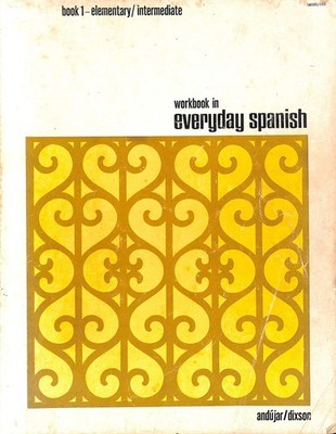 Workbook in Everyday Spanish Book I, Elementary/Intermediate (3rd Edition) (...