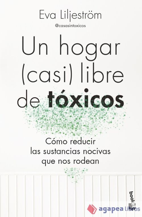 Un hogar (casi) libre de tóxicos. NUEVO. ENVÍO URGENTE (Librería Agapea)