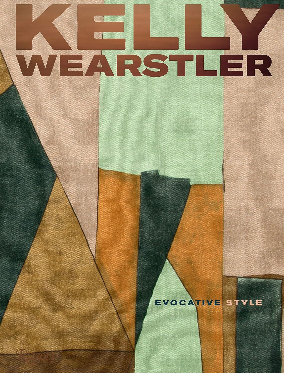 9780847866038 Kelly Wearstler: Evocative Style: Evocative Style - Kelly Wearstle