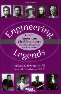 Engineering Legends: Great American Civil Engineers: (32 Profiles of Inspiratio,
