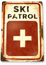 TIN SIGN Ski Patrol Rustic Snow Ski Slope Skiing Lodge Metal Sign Decor C150