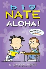 Big Nate: Aloha (Volume 25) - Paperback By Peirce, Lincoln - GOOD