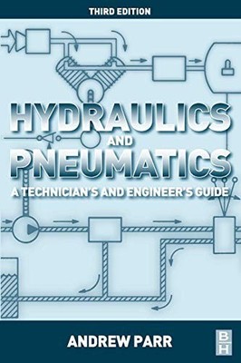 Hydraulics and Pneumatics: A Technician'... by Parr, Andrew Paperback / softback