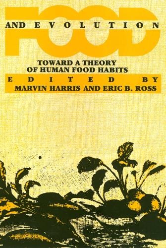 Food And Evolution – Toward a Theory of Human Food Habits Harris Paperback