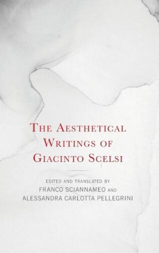 Les écrits esthétiques de Giacinto Scelsi par Franco Sciannameo (anglais) Hardc - Photo 1/1