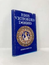 High Victorian Design by Simon Jervis First 1st Edition VG HC