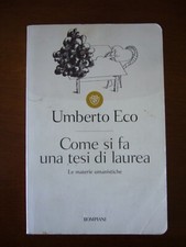 Umberto Eco - Come si fa una tesi di laurea. Le materie umanistiche