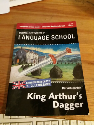 Young Detectives' Language School King Arthur's Dagger .