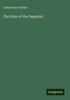 John Henry Hobart | The State Of The Departed | Buch | Englisch (2025)