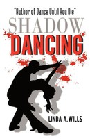 Linda A. Wills | Shadow Dancing | Taschenbuch | Englisch (2010) | Iuniverse