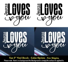 Jesus Loves You Two 5" Vinyl Decals Car Truck Windows Laptop Tablet Door Mirrors