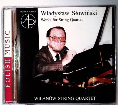Slowinski Wladyslaw - Works for String Quartet