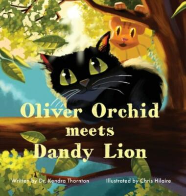Oliver Orchid Meets Dandy Lion by Thornton, Kendra, Brand New, Free shipping ...