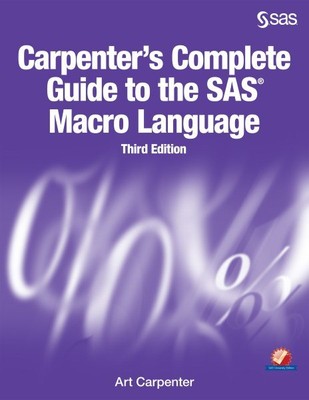 Carpenter's Complete Guide to the SAS Macro Language, Hardcover by Carpenter,...