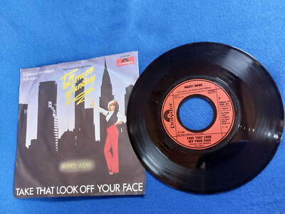 MARTI WEBB - TAKE THAT LOOK OFF YOUR FACE - 7'' Vinyl Single