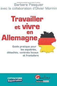 Travailler et vivre en Allemagne : Guide pratique p... | Buch | Zustand sehr gut
