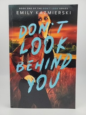 Don't Look Behind You by Emily Kazmierski (Paperback) 