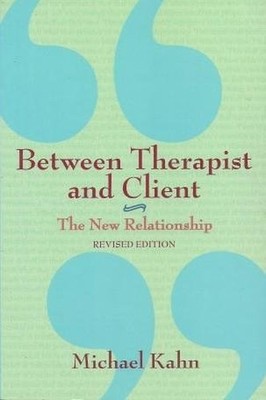 BETWEEN THERAPIST & CLIENT - the new ..., Kahn, Michael