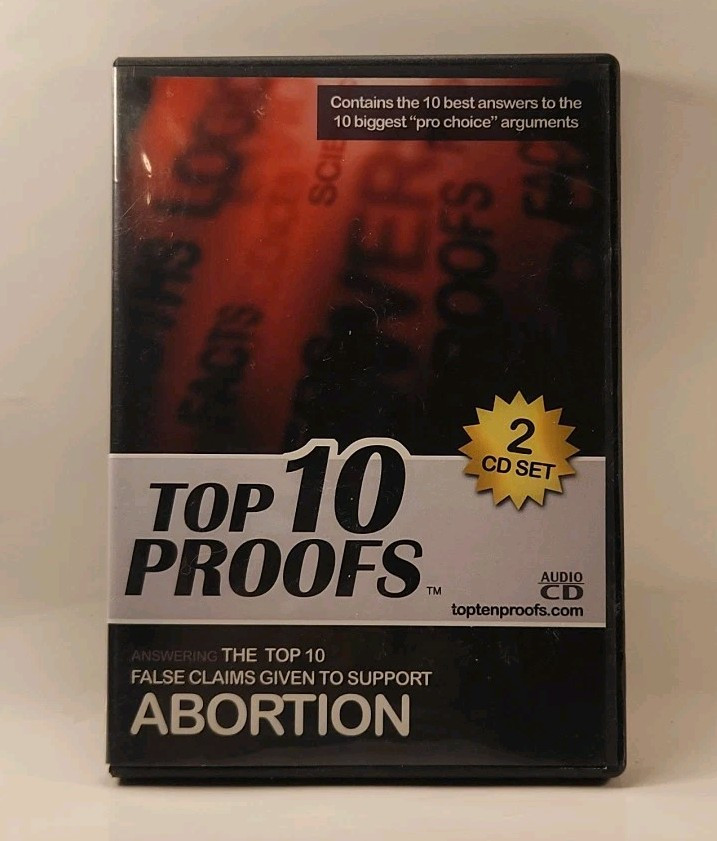 TOP TEN PROOFS: Top 10 False Claims Given to Support Abortion- 2 CD r1s10 1201