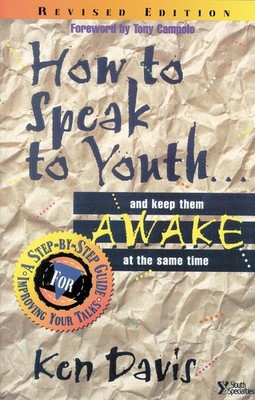 How to Speak to Youth . . . and Keep Them Awake at the Same Time: A Step-by-Step