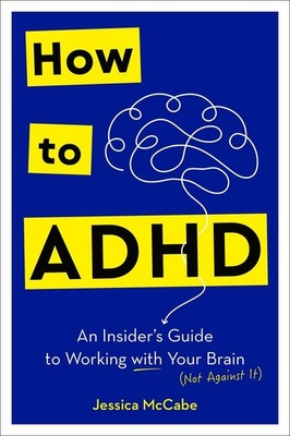 How to ADHD Jessica McCabe