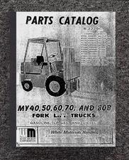 Tractor SERVICE PARTS MANUAL White ForkLift MY40, MY50, MY60,MY70 PM #R222