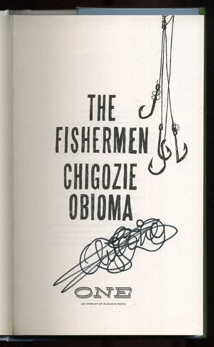 Chigozie Obioma - The Fishermen; SIGNED 1st/1st The Booker Prize - Picture 2 of 3