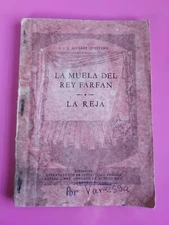 La Muela Del Rey Farfan Y La Reja Por S Y J Alvarez Quintero 1961  PB  #5338