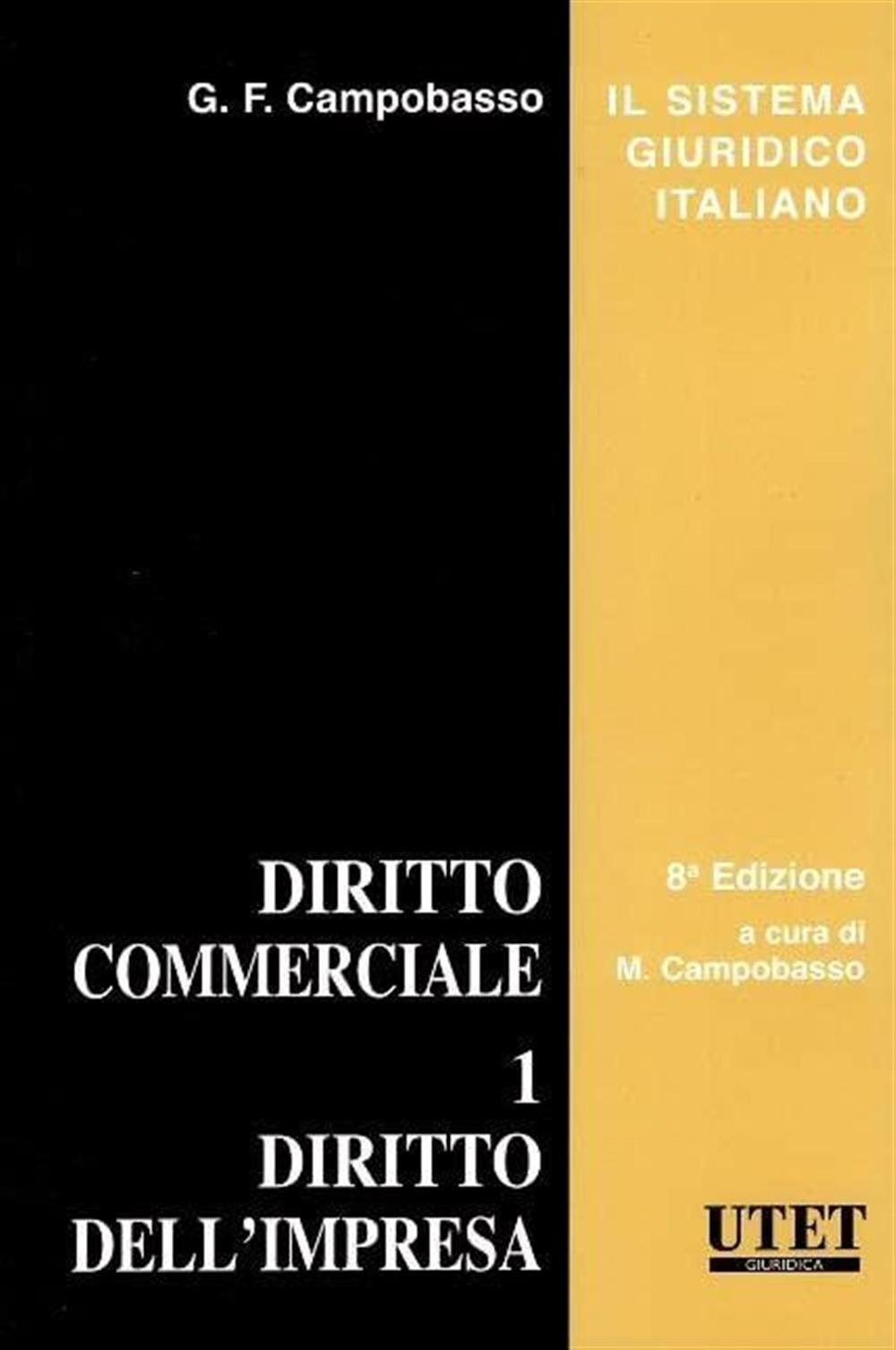 Diritto commerciale. Vol. 1 - Campobasso Gian Franco