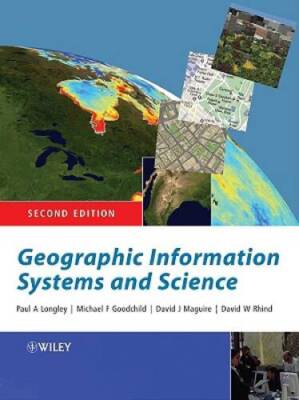 Geographic Information Systems and Science - Paperback - GOOD