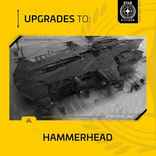 Star Citizen - AEGIS HAMMERHEAD - UPGRADE - (CCU)