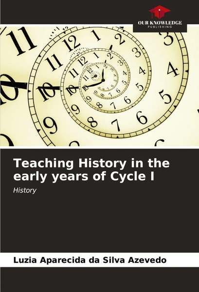 Luzia Aparecida Da Silva Azevedo | Teaching History In The Early Years Of...-image