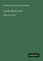 La Jolie Fille De Perth Henri Saint-Georges