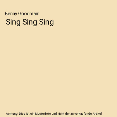 Sing Sing Sing, Benny Goodman