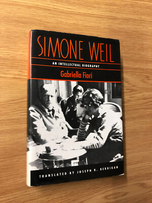 Simone Weil: An Intellectual Biography by G. Fiori - Pub: Georgia 1989 Hardback
