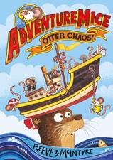 Otter Chaos!: Volume 1 (Adventuremice, 1)