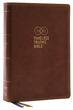 Timeless Truths Bible: One faith. Handed down. For all the saints. (NET, Bro...