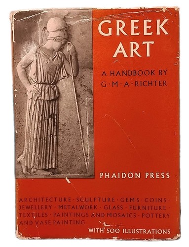 GREEK ART A Handbook by Gisela Richter 1965 Vintage Illustrated Hardcover w/ DJ