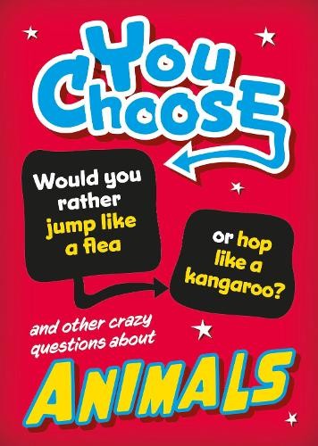 You Choose: Animals - 9781526324238
