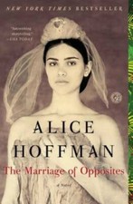 The Marriage of Opposites - Paperback By Hoffman, Alice - GOOD