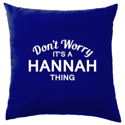 Nicht Sorgen It's A Hannah Sache! Kissen Familienname Eigener Name Familie Cover