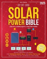 Diy Off-Grid Solar Power Guide: Beginner's Blueprint To Cut Energy Bills Safely